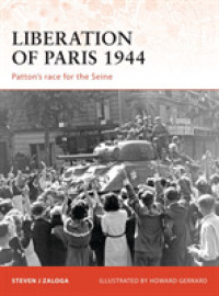 Liberation of Paris 1944 : Patton's race for the Seine (Campaign) -- Paperback / softback (English Language Edition)