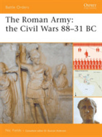 The Roman Army the Civil Wars 88-31 BC (Battle Orders)