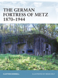 German Fortress of Metz 1870-1944 (Fortress) -- Paperback / softback (English Language Edition)