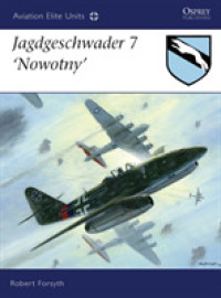 Jagdgeschwader 7 'nowotny' (Aviation Elite Units) -- Paperback / softback (English Language Edition)