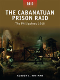 Cabanatuan Prison Raid -the Philippines 1945 (Raid) -- Paperback / softback