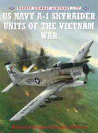 Us Navy A-1 Skyraider Units of the Vietnam War (Combat Aircraft) -- Paperback / softback (English Language Edition)