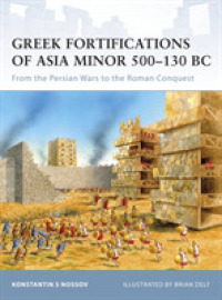 Greek Fortifications of Asia Minor 500-130 Bc : From the Persian Wars to the Roman Conquest (Fortress)