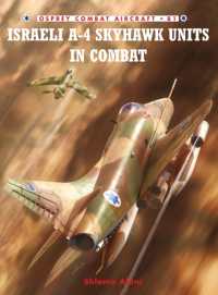 Israeli A-4 Skyhawk Units in Combat (Combat Aircraft) -- Paperback / softback