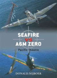 スピットフィア対ゼロ戦<br>Seafire F III Vs. A6m Zero : Pacific Theatre (Duel) -- Paperback / softback