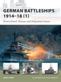 German Battleships 1914-18 : Nassau to Osfriesland Classes (New Vanguard) -- Paperback / softback