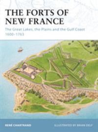 Forts of New France : The Great Lakes, the Plains and the Gulf Coast 1600-1763 (Fortress) -- Paperback / softback (English Language Edition)