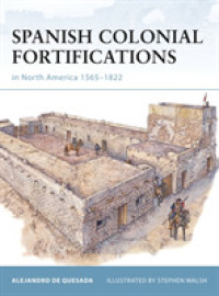 Spanish Colonial Fortifications in North America 1565-1822 (Fortress) -- Paperback / softback