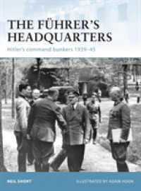 Fuhrer's Headquarters : Hitler's command bunkers 1939-45 (Fortress) -- Paperback / softback (English Language Edition)