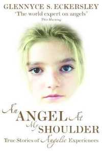 An Angel at My Shoulder : True Stories of Angelic Experiences