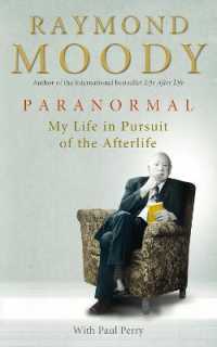 Paranormal : My Life in Pursuit of the Afterlife