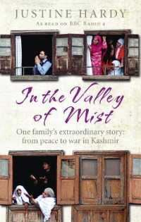 In the Valley of Mist : Kashmir's long war: one family's extraordinary story
