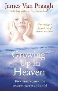 Growing Up in Heaven : The eternal connection between parent and child