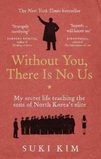 Without You, There Is No Us : My secret life teaching the sons of North Korea's elite