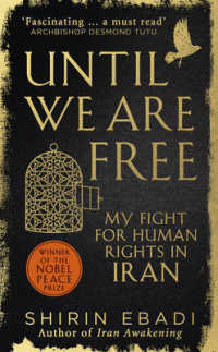 Until We Are Free : My Fight for Human Rights in Iran (OME C-FORAMT)