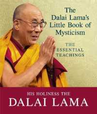 The Dalai Lama's Little Book of Mysticism : The Essential Teachings