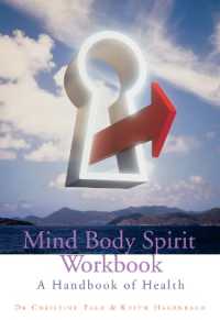 Mind Body Spirit Workbook : A Handbook of Health