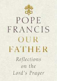 Our Father : Reflections on the Lord's Prayer