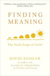 Finding Meaning : The Sixth Stage of Grief