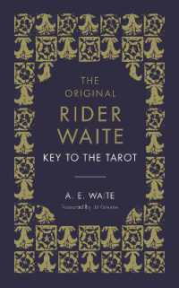 The Key to the Tarot : The Official Companion to the World Famous Original Rider Waite Tarot Deck