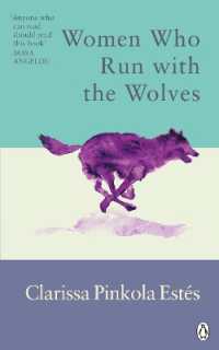 Women Who Run with the Wolves : Contacting the Power of the Wild Woman (Rider Classics)