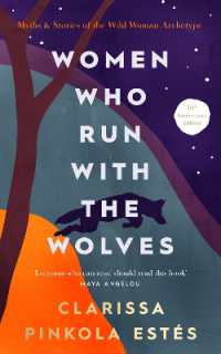 Women Who Run with the Wolves : 30th Anniversary Edition