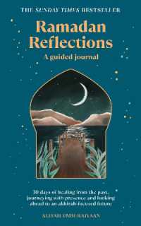 Ramadan Reflections : 30 days of healing from the past, journeying with presence and looking ahead to an akhirah-focused future