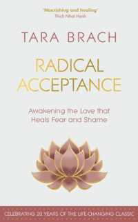 Radical Acceptance : Awakening the Love that Heals Fear and Shame