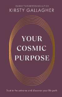 Your Cosmic Purpose : Trust in the universe and discover your life path