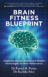 Brain Fitness Blueprint : Integrating Ancient Wisdom and Modern Technologies for Peak Performance