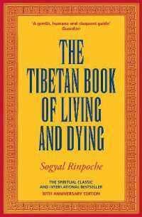 The Tibetan Book of Living and Dying : The Spiritual Classic & International Bestseller: 30th Anniversary Edition