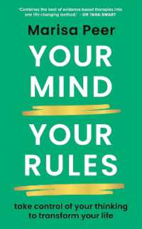 Your Mind, Your Rules : Take control of your thinking to transform your life
