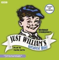 Just William's Greatest Hits (4-Volume Set) : The Definitive Collection of Just William Stories （Unabridged）