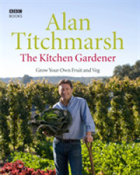 The Kitchen Gardener : Grow Your Own Fruit and Veg