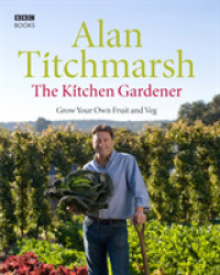 The Kitchen Gardener : Grow Your Own Fruit and Veg