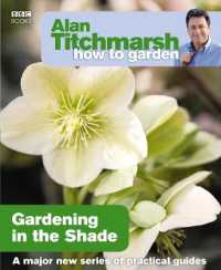 Alan Titchmarsh How to Garden: Gardening in the Shade (How to Garden)