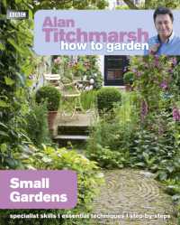 Alan Titchmarsh How to Garden: Small Gardens (How to Garden)