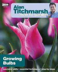 Alan Titchmarsh How to Garden: Growing Bulbs (How to Garden)