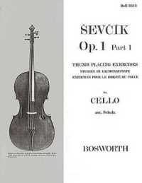 Thumb Placing Exercises for Cello Op.1 Part 1 : Studien Im Daumenaufsatz - Exercices Pour Le Doigté Du Pouce
