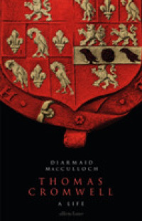 Thomas Cromwell : A Life -- Hardback