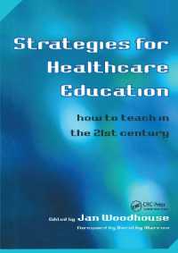 Strategies for Healthcare Education : How to Teach in the 21st Century