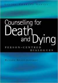 Counselling for Death and Dying : Person-Centred Dialogues (Living Therapies Series)