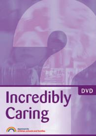 Incredibly Caring : A Training Resource for Professionals in Fabricated or Induced Illness (Fii) in Children