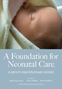 A Foundation for Neonatal Care : A Multi-Disciplinary Guide