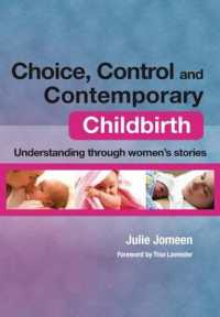 Choice, Control and Contemporary Childbirth : Understanding through Women's Stories