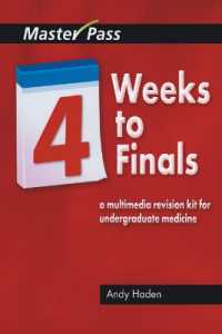 Four Weeks to Finals : A Multimedia Revision Kit for Undergraduate Medicine (Masterpass)