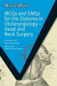 MCQs and EMQs for the Diploma in Otolaryngology : Head and Neck Surgery (Masterpass)