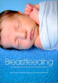 Breastfeeding : Contemporary Issues in Practice and Policy