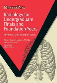 Radiology for Undergraduate Finals and Foundation Years : Key Topics and Question Types (Masterpass)