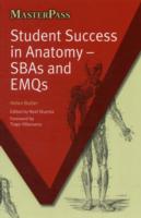 Student Success in Anatomy : SBAs and EMQs
